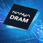 Nanya Technology Raises DRAM Contract Prices Up to 20%
