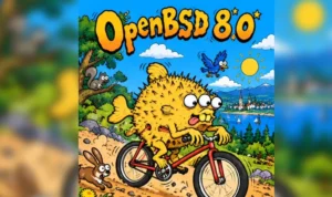 OpenBSD 8.0 Released with Huge Virtualization Upgrades