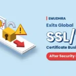 eMudhra Exits Global SSL/TLS Market Following Key Flaw